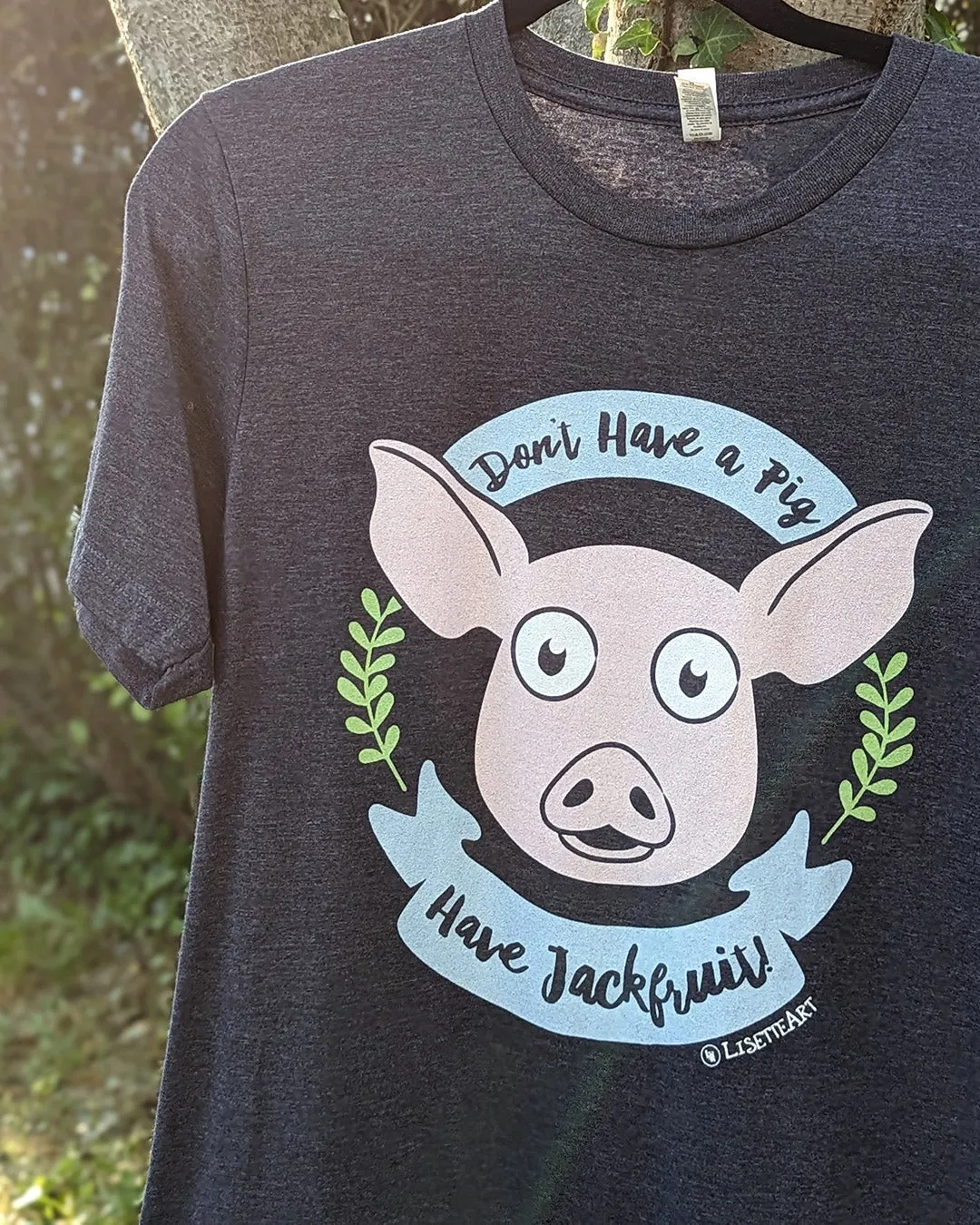 "Don't Have a Pig, Have Jackfruit!" Unisex Vegan T-Shirt