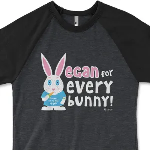 SALE "Vegan for Everybunny!" Unisex Raglan Bunny Rabbit Shirt