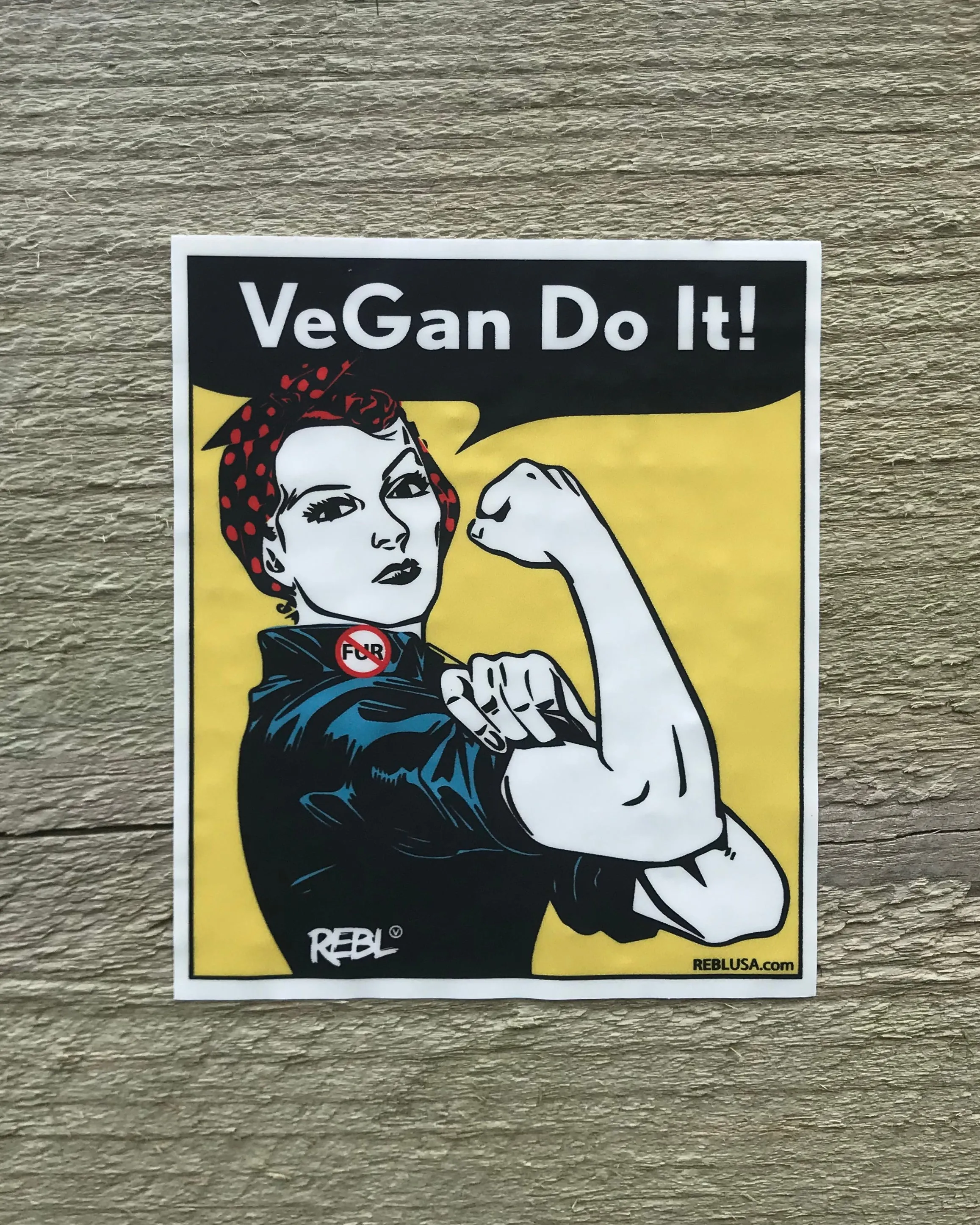 Sticker - Rosie...VeGan Do It!