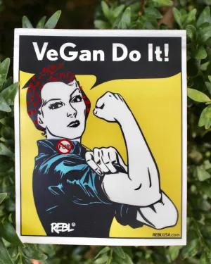 Sticker - Rosie...VeGan Do It!