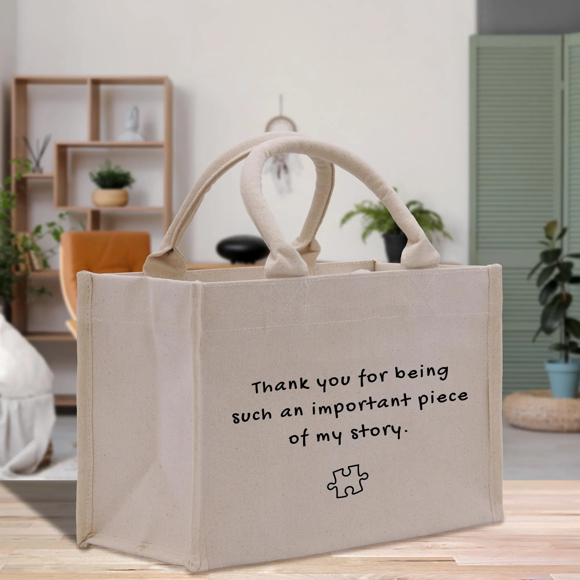 Thank You For Being Such an Important Piece of My Story Small Tote Bag Thank You Gift for Teacher Nurse Appreciation Leaving Gift (GIFB1001)